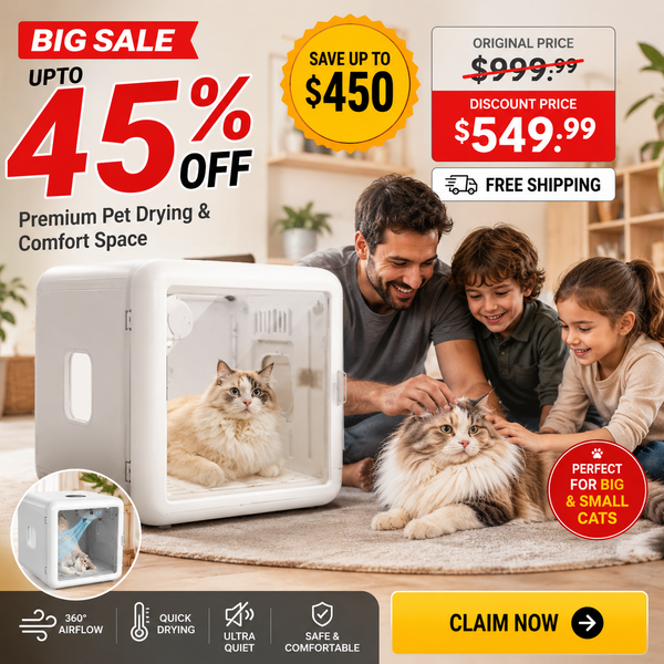 Promotional ad for a pet drying and comfort space with a family petting two cats inside and beside the enclosure. Large sale text reads 45% off, with pricing, shipping, and feature icons overlaid around the product.